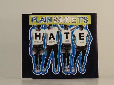 PLAIN WHITE T'S HATE (I REALLY DON'T LIKE YOU) (H1) Value Guaranteed 