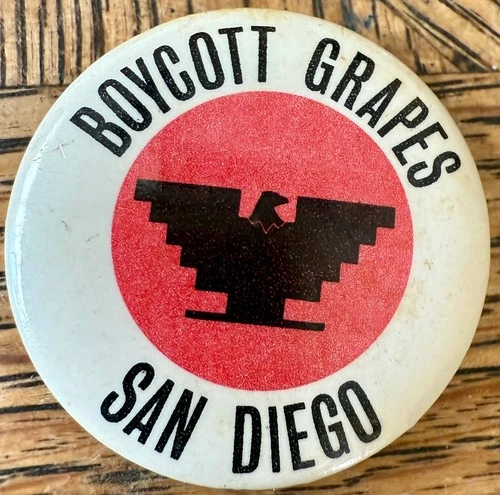 UFW United Farm Workers Chavez Boycott Grapes San Diego Label Pin Button Pinback
