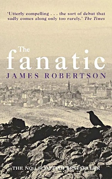 The Fanatic | James Robertson | Englisch | Taschenbuch | Kartoniert / Broschiert-image