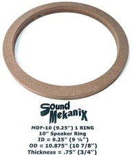 10" MDF Speaker / Spacer Rings, MDF-10 9.25   -1 RING- Made in the USA