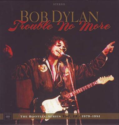 Bob Dylan - Trouble No More: The Bootleg Series Vol.13 / 1979-1982 [CD]