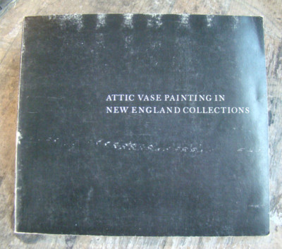 Attic Vase Painting In New England Collections ~1972 PB~ Buitron Ancient Greece