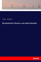 Die Griechische TäNzerin, Und Andere Novellen Arthur Schnitzler Taschenbuch 2017