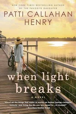 When Light Breaks - Paperback, by Henry Patti Callahan - Good