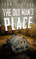 John Sanford | The Old Man's Place | Buch | Englisch (2021) | Ean 9781954841871