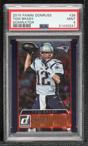 2015 Panini Donruss Dominators 53/999 Tom Brady #26 PSA 9 MINT 0o5