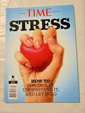 STRESS TIME MAGAZINE - HOW TO CONTROL IT, UNDERSTAND IT, LET IT GO Brand New ! 