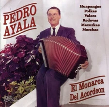 PEDRO AYALA - EL MONARCA DEL ACORDEON NEW CD