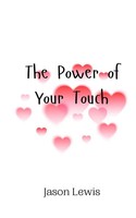 The Power Of Your Touch Jason Lewis Taschenbuch Englisch 2024 Ean 9789908012612