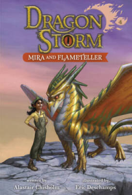 Dragon Storm 4: Mira and Flameteller - Paperback By Chisholm, Alastair - GOOD