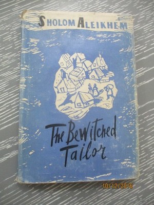 The bewitched tailor, Sholom Aleikhem, h/c,  171p, 1st  English edit. USSR, 50's