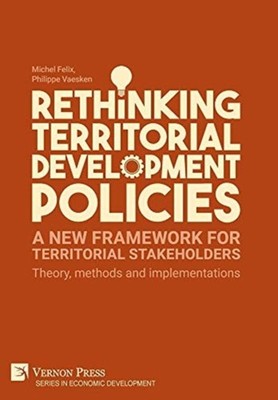 Felix - Rethinking Territorial Development Policies  Theory methods a - X555z
