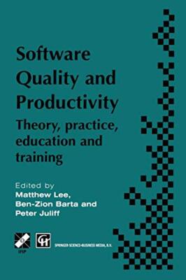Software Quality and Productivity : Theory, practice, education and training   
