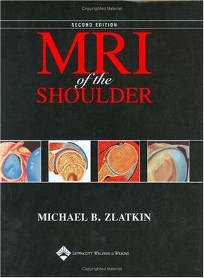 Mri of the Shoulder, Zlatkin, Michael B., 9780781715904