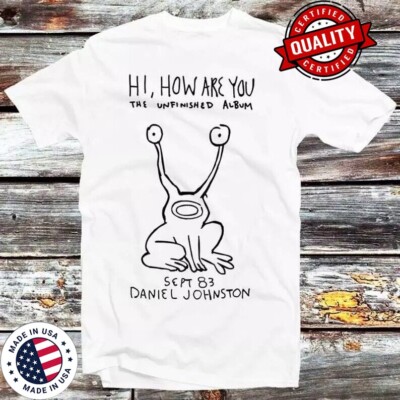 Daniel Johnston Hi How Are You T-Shirt Unisex Cotton Classic Tee All Sizes