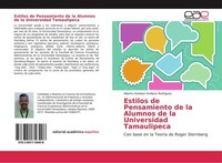 Estilos De Pensamiento De La Alumnos De La Universidad Tamaulipeca Alberto Esteb