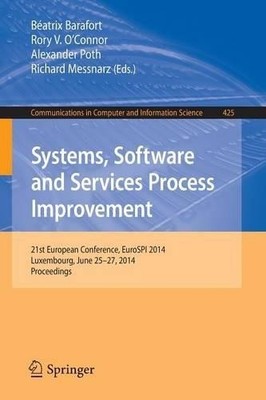 Systems, Software and Services Process Improvement by Batrix... - 9783662438954