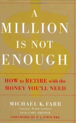 A Million Is Not Enough: How to Retire with - Hardcover, by Farr Michael - Good