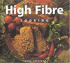 Healthy Life High Fiber Cooking Hardcover Sheasby