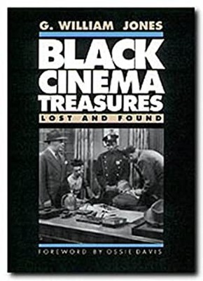 Black Cinema Treasures : Lost and Found Paperback G. William Jone