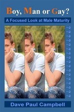 Boy, Man or Gay?, Paperback by Campbell, Dave Paul, Like New Used, Free shipp...