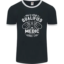 This Is What a Qualified Medic Looks Like Mens Ringer T-Shirt FotL