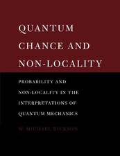 QUANTUM CHANCE AND NON-LOCALITY: PROBABILITY AND By W. Michael Dickson **Mint**