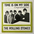 Rolling Stones time is on my side/Congratulations  Sealed/New 7” 45 2016 Reissue