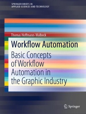 Workflow Automation : Basic Concepts of Workflow Automation in the Graphic In...