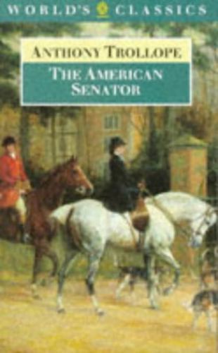 American Senator by Anthony Trollope 1986 Trade Paperback Edition