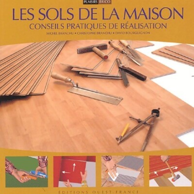 Les sols de la maison - Michel Branchu - V163242