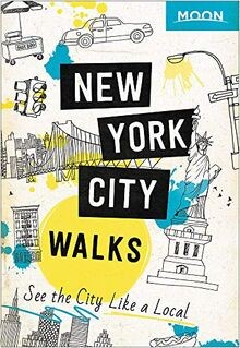Moon New York City Walks: See the City Like a Local... | Buch | Zustand sehr gut