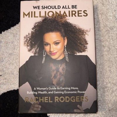 We Should All Be Millionaires : A Woman's Guide to (2021, Hardcover)