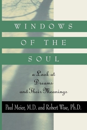 Windows of the Soul by Paul Meier, Robert Wise - 9780785298342