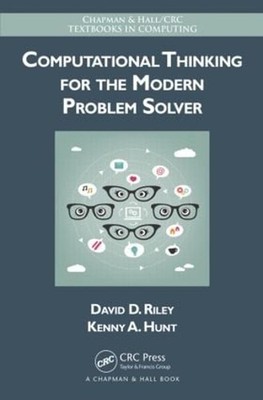 Computational Thinking for the Modern Problem Solver by Kenny A. Hunt (English) 