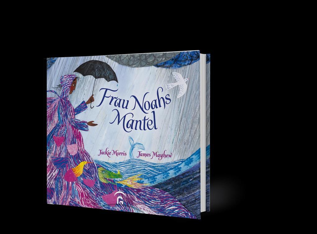 Thumbnail - Frau Noahs Mantel | Jackie Morris | 2020 | Deutsch | Mrs Noah's