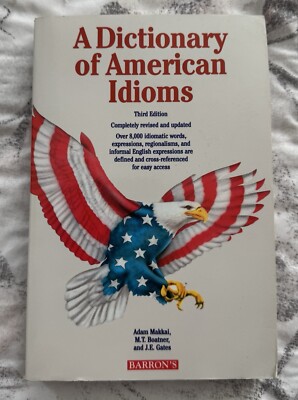 Dictionary of American Idioms by Makkai, Adam