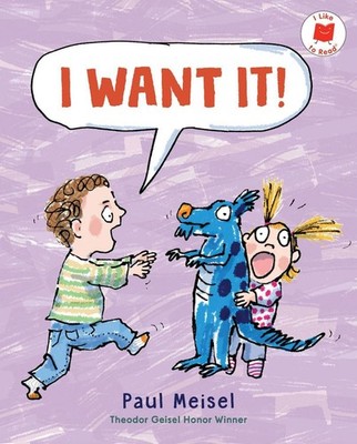 I Want It! by Paul Meisel Paperback Book