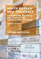 North Korea's New Diplomacy Virginie Grzelczyk