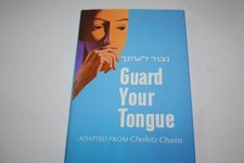 Guard Your Tongue (Adapted From Chofetz Chaim...