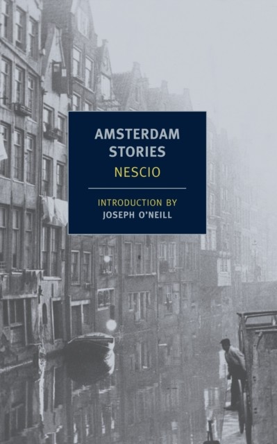 Amsterdam Stories by Nescio (Paperback, 2012) - Image 3