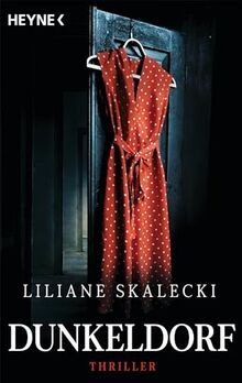 Dunkeldorf: Thriller von Skalecki, Liliane | Buch | Zustand gut