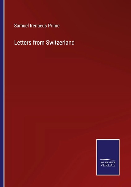 Samuel Irenaeus Prime | Letters From Switzerland | Taschenbuch | Englisch (2022)-image