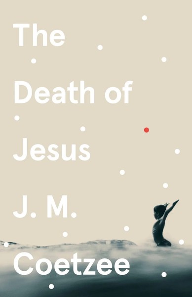 The Death Of Jesus | J. M. Coetzee | Englisch | Taschenbuch | 2021-image
