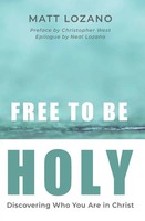 Free To Be Holy Matt Lozano Taschenbuch Kartoniert / Broschiert Englisch 2023