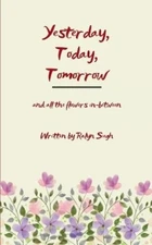 Ralyn Siegh Yesterday, Today, Tomorrow  (Edition1st) (Paperback)