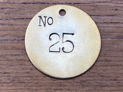 Number 25 Tag Brass Metal Large 2” Numbered Keychain Fob Cattle Tag  