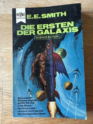 E.E. Doc Smith, (Autor Lensmen, Skylark) Heyne SF 3152, Die ersten der Galaxis