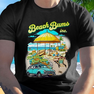 Beach Bums Inc. T-Shirt, High Tides & Good Vibes, Vacation Tee, Unisex S - 3XL