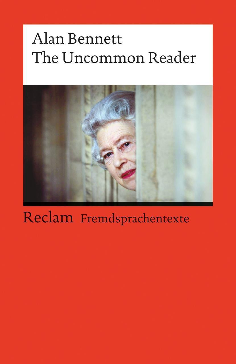 Thumbnail - The Uncommon Reader | Alan Bennett | Taschenbuch | Reclam